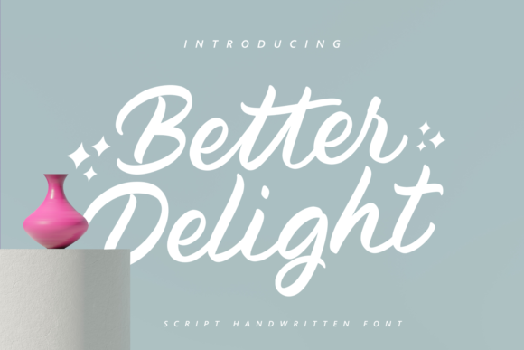 Better Delight: A Classy Handwritten Font for Crafters & Sellers