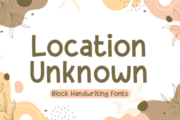 Location Unknown: A Handwritten Font That Feels Like a Warm Hello